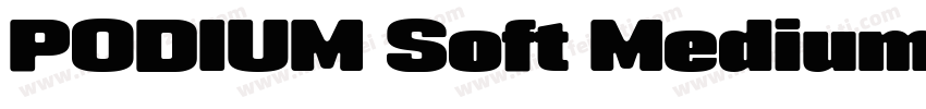 PODIUM Soft Medium字体转换
